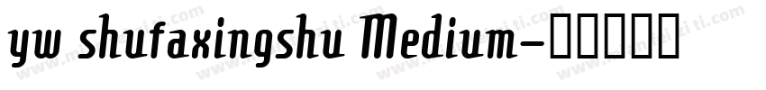 yw shufaxingshu Medium字体转换